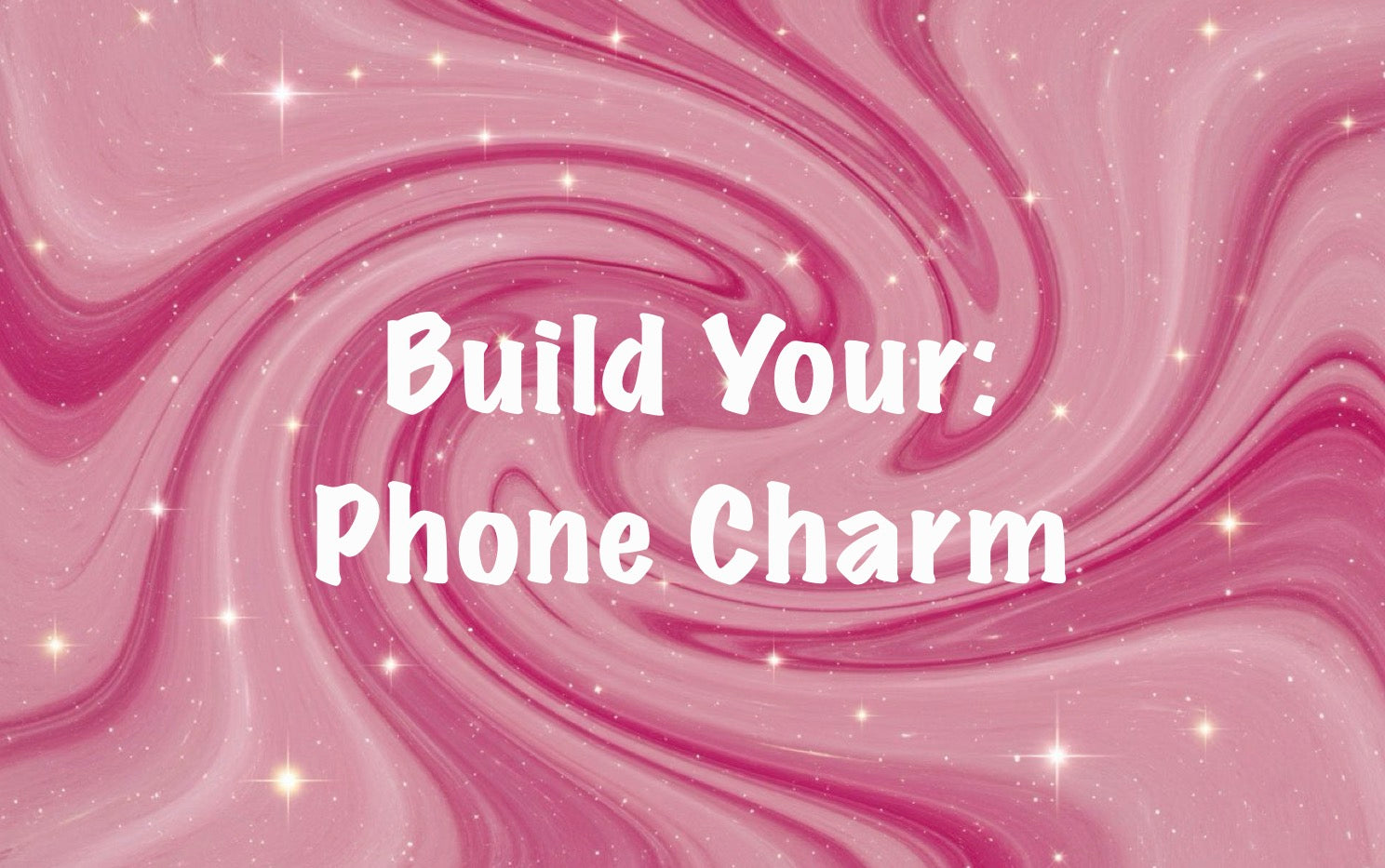 Build Your Own: Phone Charm