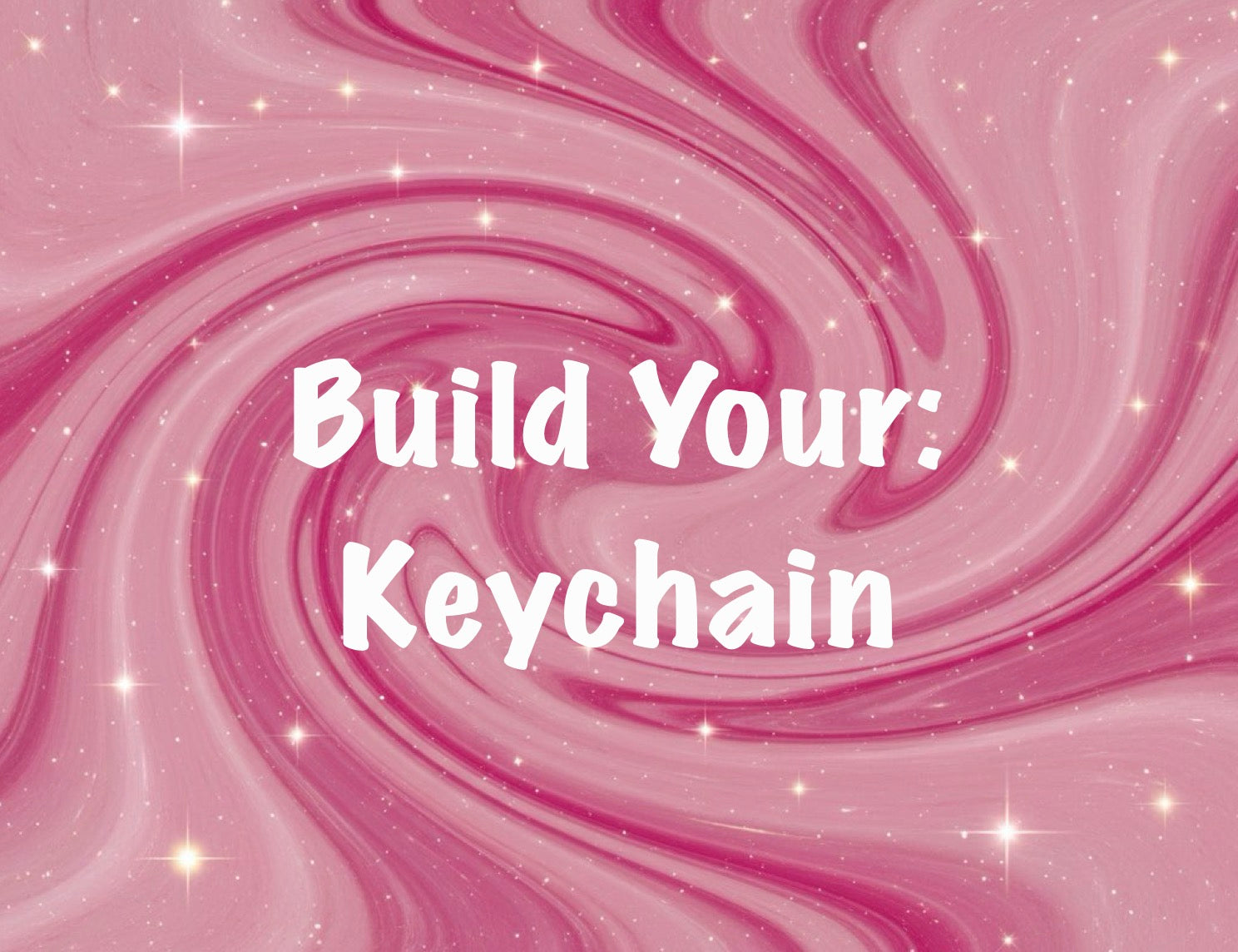 Build Your: Keychain
